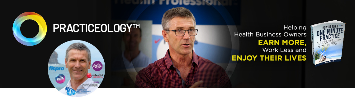 Practiceology - Earn More, Work Less and Enjoy Your Life